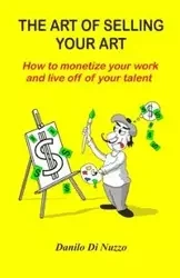 The art of selling your art - Danilo Di Nuzzo