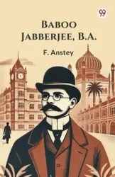 Baboo Jabberjee, B.A. - Anstey F.