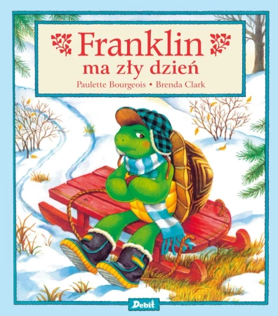 Franklin ma zły dzień - Paulette Bourgeois