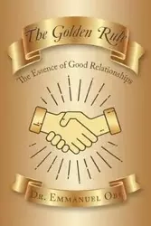 The Golden Rule - Emmanuel Obi Dr.