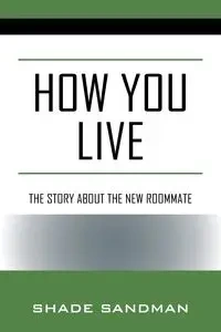 How You Live - Sandman Shade