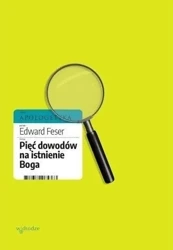 Pięć dowodów na istnienie Boga - Edward Feser