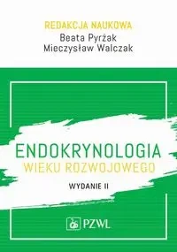 Endokrynologia wieku rozwojowego - Beata Pyrżak, Mieczysław Walczak