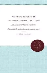 Planning Reforms in the Soviet Union, 1962-1966 - Zaleski Eugène