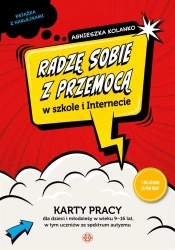 Radzę sobie z przemocą w szkole i Internecie - Agnieszka Kolanko