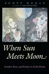 When Sun Meets Moon - Scott Kugle