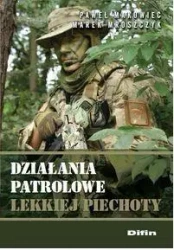 Działania patrolowe lekkiej piechoty - Paweł Makowiec, Marek Mroszczyk