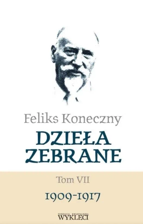 Feliks Koneczny. Dzieła zebrane T.7 - Feliks Koneczny