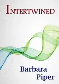 Intertwined - Piper Barbara