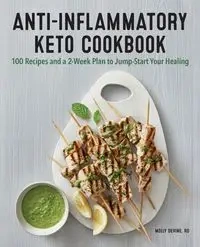 Anti-Inflammatory Keto Cookbook - Molly Devine