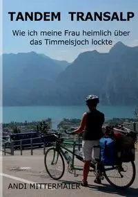 Tandem Transalp - Mittermaier Andi
