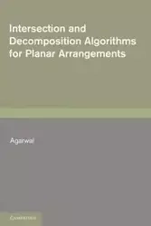 Intersection and Decomposition Algorithms for Planar Arrangements - Agarwal Pankaj K.