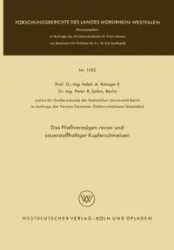 Das Fließvermögen reiner und sauerstoffhaltiger Kupferschmelzen - Anton Königer