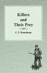 Killers and Their Prey - Stoneham C. T.