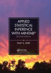 Applied Statistical Inference with MINITAB®, Second Edition - Sally A. Lesik