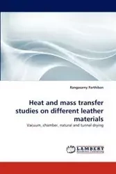 Heat and Mass Transfer Studies on Different Leather Materials - Parthiban Rangasamy