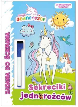 Sekreciki jednorożców. Moje Jednorożce. Zadania do ścierania - Opracowanie zbiorowe