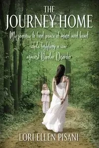 The Journey Home - Pisani Lori-ellen