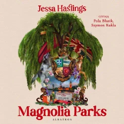 audiobook MAGNOLIA PARKS - Jessa Hastings