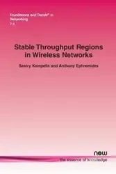 Stable Throughput Regions in Wireless Networks - Kompella Sastry