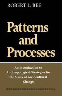 Patterns and Processes - Bee Robert L.