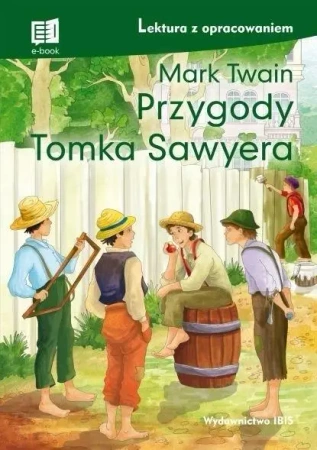 Przygody Tomka Sawyera. Lektura z opracowaniem (wydanie 2) - Mark Twain