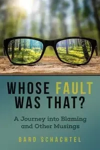 Whose Fault Was That? - Schachtel Bard