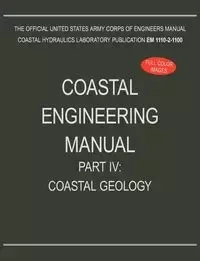 Coastal Engineering Manual Part IV - U.S. Army Corps of Engineers