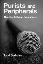 Purists and Peripherals - Todd Dedman