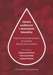 Chemia analityczna z elementami bioanalizy skrypt z ćwiczeń laboratoryjnych dla studentów kierunku chemii medycznej - opracowanie zbiorowe