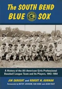 The South Bend Blue Sox - Jim Sargent