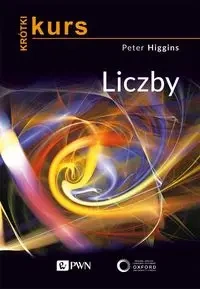 Krótki kurs. Liczby - Peter M. Higgins