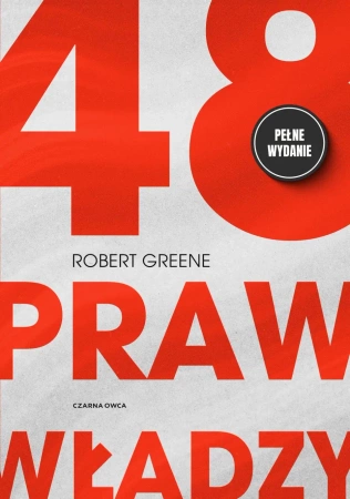 48 praw władzy Pełne wydanie - Robert Greene