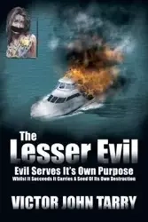 The Lesser Evil - Victor John John Tarry Tarry
