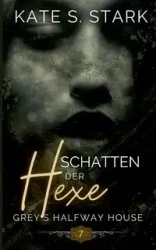 Schatten der Hexe - Kate S. Stark
