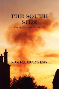 The South Side - Moira Burgess