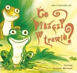 Co piszczy w trawie? - Ewa Stadtmüller