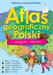 Atlas geograficzny Polski z naklejkami i plakatem - praca zbiorowa