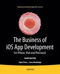 The Business of iOS App Development - Dave Wooldridge