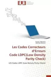 Les codes correcteurs d erreurs code ldpc(low density parity check) - Collectif