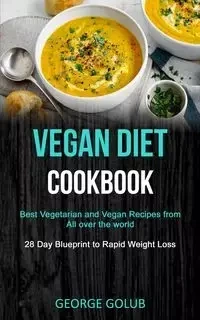 Vegan Diet Cookbook - George Golub