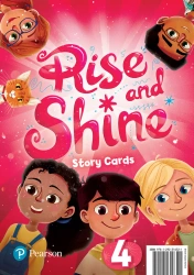 Rise and Shine 4. Story Cards - Pearson