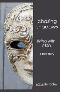 Chasing Shadows - Edna Rocha Da