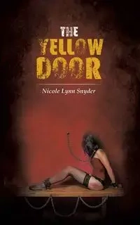 The Yellow Door - Nicole Lynn Snyder
