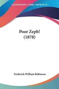 Poor Zeph! (1878) - Frederick William Robinson