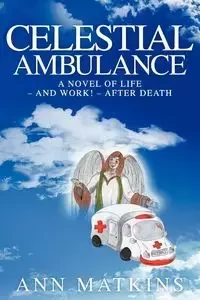 Celestial Ambulance - Ann Matkins
