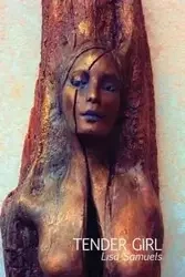 Tender Girl - Lisa Samuels