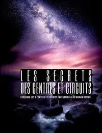 Les secrets des centres et circuits - Calmel Sandrine