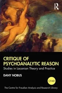 Critique of Psychoanalytic Reason - Nobus Dany