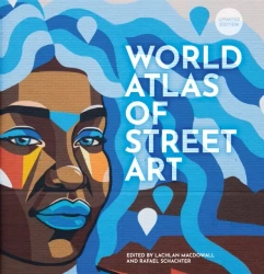 The World Atlas of Street Art wer. angielska - Rafael Schacter
